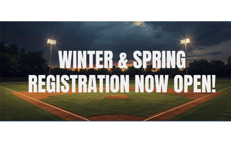 Register for Spring Baseball & Softball, & Winter Clinics